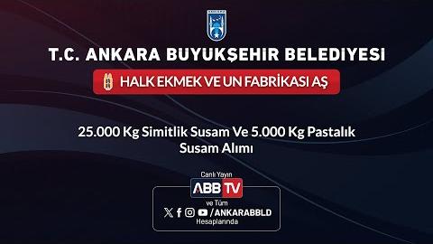 HALK EKMEK VE UN FABRİKASI AŞ - 25.000 KG Simitlik Susam ve 5.000 KG Pastalık Susam Alımı