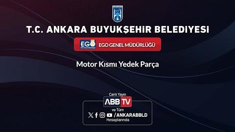 EGO GENEL MÜDÜRLÜĞÜ - Motor Kısımı Yedek Parça