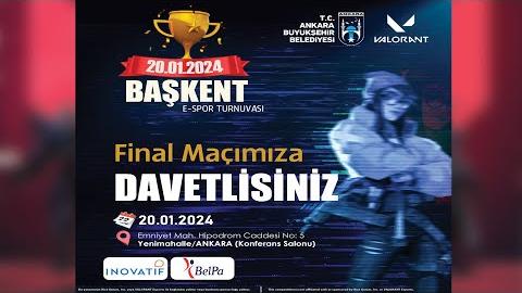 BAŞKENT E-SPOR TURNUVASI - VALORANT Turnuvası Final Maçları