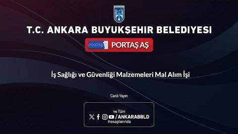 PORTAŞ AŞ - İş Güvenliği ve Sağlığı Malzemeleri Mal Alım İşi