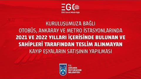 EGO GENEL MÜDÜRLÜĞÜ - Kuruluşumuza Bağlı Otobüs, Ankaray ve Metro İstasyonlarında 2021ve 2022 Yılları İçerisinde Bulunan ve Sahipleri Tarafından Teslim Alınmayan Kayıp Eşyaların Satışının Yapılması