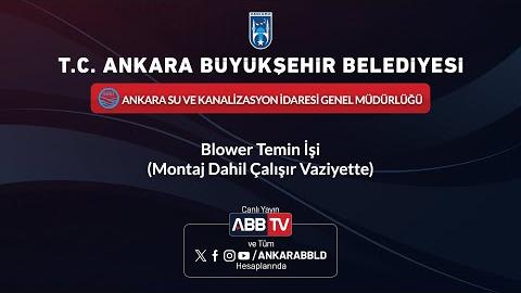 ASKİ GENEL MÜDÜRLÜĞÜ - Blower Temin İşi (Montaj Dahil Çalışır Vaziyette)