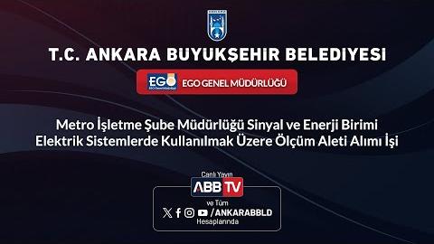 EGO -  Sinyal ve Enerji Birimi Elektrik Sistemlerinde Kullanılmak Üzere Ölçüm Aleti Alımı İşi