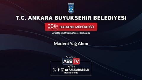 EGO GENEL MÜDÜRLÜĞÜ - Madeni Yağ Alımı