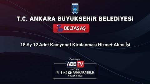 BELTAŞ AŞ - 18 Ay 12 Adet Kamyonet Kiralanması Hizmet Alım İşi