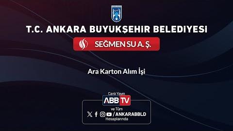 SEĞMEN SU AŞ - Ara Karton Alım İşi