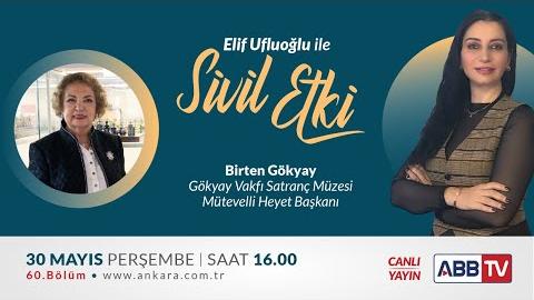Elif Ufluoğlu ile Sivil Etki 60. Bölüm - Birten Gökyay