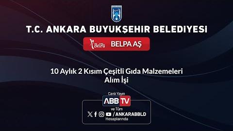 BELPA AŞ - 10 Aylık 2 Kısım Çeşitli Gıda Malzemeleri Alım İşi