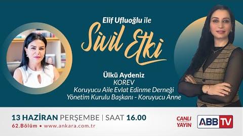Elif Ufluoğlu ile Sivil Etki 62. Bölüm - Ülkü Aydeniz