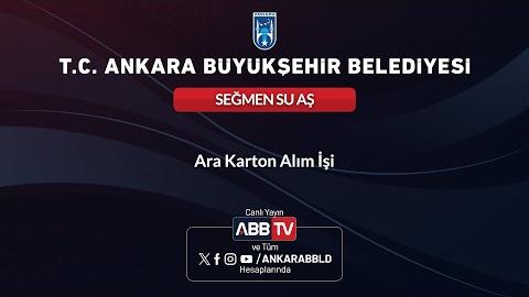 SEĞMEN SU AŞ - Ara Karton Alım İşi