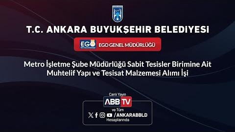 EGO - Metro İşletme Şube Müdürlüğü Sabit Tesisler Birimine Muhtelif Yapı ve Tesisat Malzemesi Alımı
