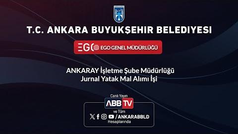 EGO GENEL MÜDÜRLÜĞÜ - ANKARAY İşletme Şube Müdürlüğü Jurnal Yatak Mal Alımı İşi