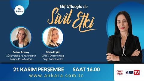 Elif Ufluoğlu ile Sivil Etki 63.Bölüm -  Selma Atasoy / Güzin Ergün