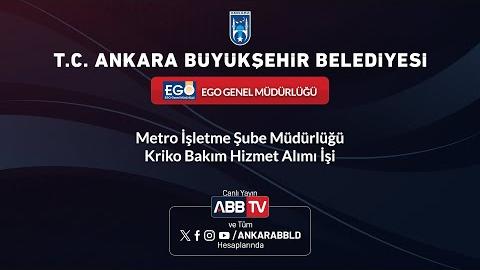 EGO GENEL MÜDÜRLÜĞÜ - Metro İşletme Şube Müdürlüğü Kriko Bakım Hizmet Alımı İşi