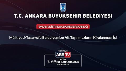 EMLAK VE İSTİMLAK DAİRESİ BAŞKANLIĞI - Mülkiyeti/Tasarrufu Belediyemize Ait Taşınmazların Kiralanması İşi