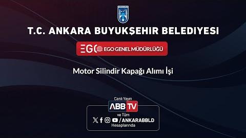 EGO GENEL MÜDÜRLÜĞÜ - Motor Silindir Kapağı Alımı İşi