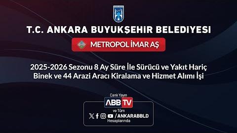 METROPOL İMAR AŞ - 2025-2026 Sezonu 8 Ay Süre İle Sürücü ve Yakıt Hariç Binek ve 4x4 Arazi Aracı Kiralama ve Hizmet Alımı İşi