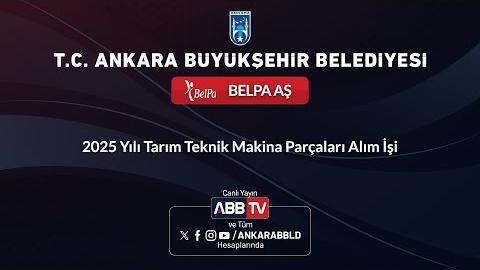 BELPA AŞ - 2025 Yılı Tarım Teknik Makine Parçaları Alım İşi