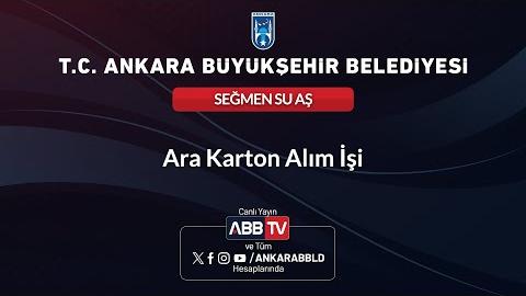 SEĞMEN SU AŞ - Ara Karton Alım İşi