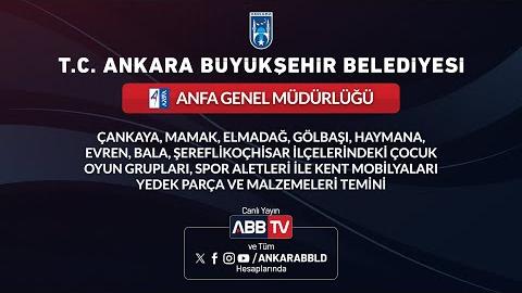 ANFA GENEL MÜDÜRLÜĞÜ - Çankaya, Mamak, Elmadağ, Gölbaşı, Haymana, Evren, Bala, Şereflikoçhisar İlçelerindeki Çocuk Oyun Grupları, Spor Aletleri İle Kent Mobilyaları Yedek Parça ve Malzemeleri Temini