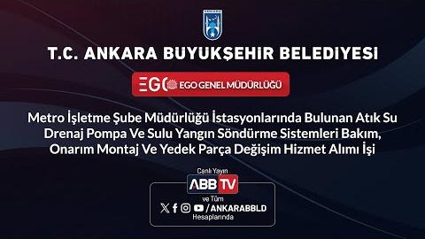 EGO GENEL MÜDÜRLÜĞÜ - Metro İşletme Şube Müdürlüğü İstasyonlarında Bulunan Atık Su Drenaj Pompa ve Sulu Yangın Söndürme Sistemleri Bakım, Onarım Montaj ve Yedek Parça Değişim Hizmet Alımı İşi
