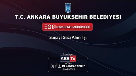 EGO GENEL MÜDÜRLÜĞÜ - Sanayi Gazı Alımı İşi