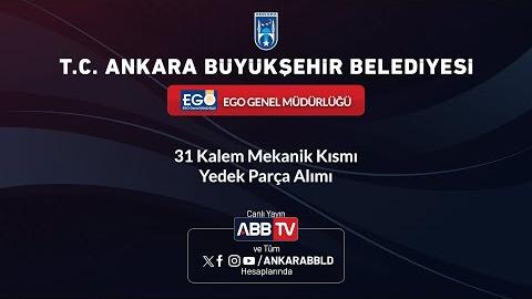 EGO GENEL MÜDÜRLÜĞÜ - 31 Kalem Mekanik Kısmı Yedek Parça Alımı