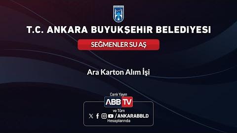 SEĞMENLER SU AŞ - Ara Karton Alım İşi