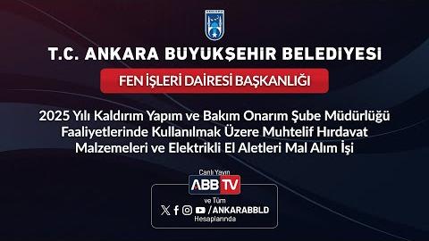 FEN İŞLERİ DAİRESİ BAŞKANLIĞI - 2025 Yılı Kaldırım Yapım ve Bakım Onarım Şube Müdürlüğü Faaliyetlerinde Kullanılmak Üzere Muhtelif Hırdavat Malzemeleri ve Elektrikli El Aletleri Mal Alım İşi