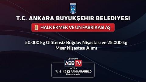 HALK EKMEK VE UN FABRİKASI AŞ-50.000 Kg Glütensiz Buğday Nişastası ve 25.000 Kg Mısır Nişastas Alımı