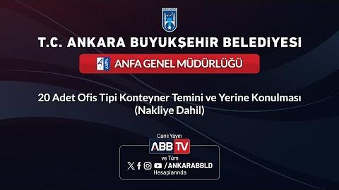 ANFA GENEL MÜDÜRLÜĞÜ - 20 Adet Ofis Tipi Konteyner Temini ve Yerine Konulması (Nakliye Dahil)