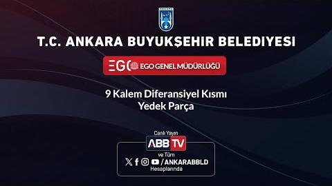 EGO GENEL MÜDÜRLÜĞÜ - 9 Kalem Diferansiyel Kısmı Yedek Parça