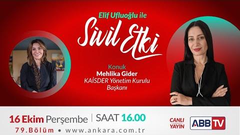 Elif Ufluoğlu ile Sivil Etki 79. Bölüm - Mehlika GİDER