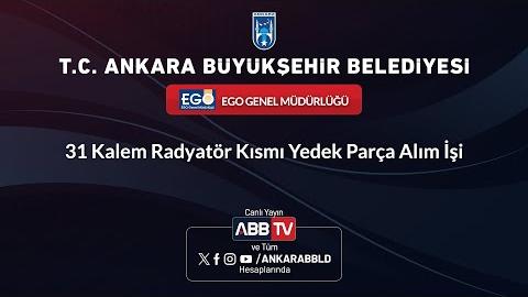 EGO GENEL MÜDÜRLÜĞÜ - 31 Kalem Radyatör Kısmı Yedek Parça Alımı İşi