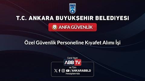 ANFA GÜVENLİK - Özel Güvenlik Personeline Kıyafet Alımı İşi