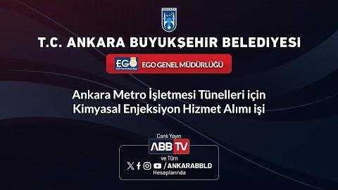 EGO GENEL MÜDÜRLÜĞÜ - Ankara Metro İşletmesi Tünelleri İçin Kimyasal Enjeksiyon Hizmet Alımı İşi