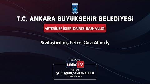 VETERİNER İŞLERİ DAİRESİ BAŞKANLIĞI - Sıvılaştırılmış Petrol Gazı Alımı İşi