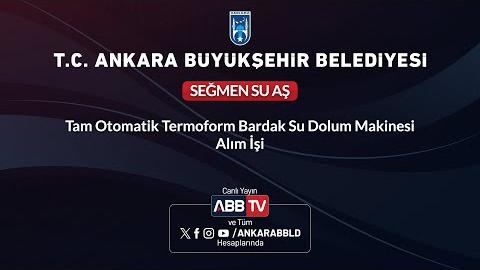 SEĞMEN SU AŞ - Tam Otomatik Termoform Bardak Su Dolum Makinesi Alım İşi
