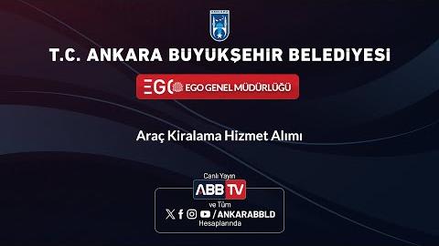 EGO GENEL MÜDÜRLÜĞÜ - Araç Kiralama Hizmet Alımı