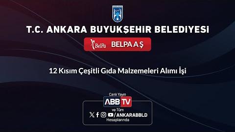 BELPA AŞ - 12 Kısım Çeşitli Gıda Malzemeleri Alımı İşi