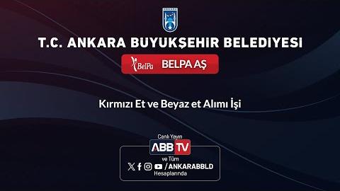 BEPLA AŞ - Kırmızı Et ve Beyaz Et Alımı İşi