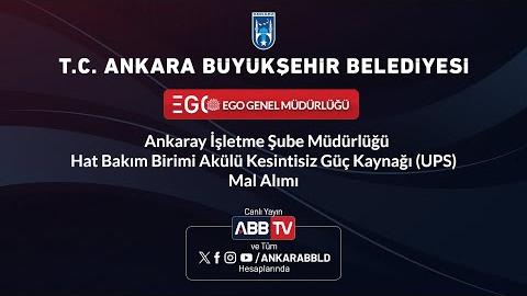 EGO GENEL MÜDÜRLÜĞÜ - Ankaray İşletme Şube Müdürlüğü Hat Bakım Birimi Akülü Kesintisiz Güç Kaynağı (UPS) Mal Alımı