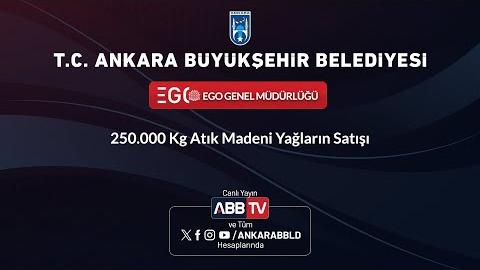 EGO GENEL MÜDÜRLÜĞÜ - 250.000 Kg Atık Madeni Yağların Satışı