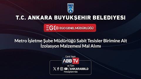 EGO GENEL MÜDÜRLÜĞÜ - Metro İşletme Şube Müdürlüğü Sabit Tesisler Birimine Ait İzolasyon Malzemesi Mal Alımı