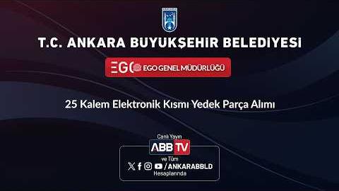 EGO GENEL MÜDÜRLÜĞÜ - 25 Kalem Elektronik Kısmı Yedek Parça Alımı