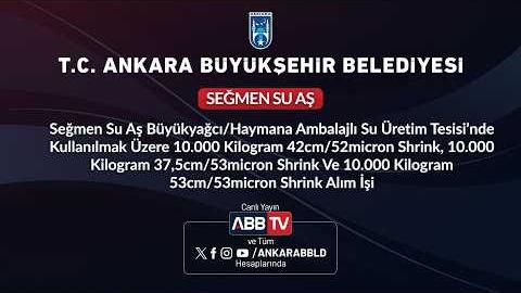 SEĞMEN SU AŞ - Seğmen Su Aş Büyükyağcı/Haymana Ambalajlı Su Üretim Tesisi’nde Kullanılmak Üzere 10.000 Kilogram42cm/52micron Shrink, 10.000 Kilogram 37,5cm/53micron Shrink Ve 10.000 Kilogram 53cm/53micron Shrink Alım İşi