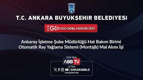 EGO GENEL MÜDÜRLÜĞÜ - Ankaray İşletme Şube Müdürlüğü Hat Bakım Birimi Otomatik Ray Yağlama Sistemi (Montajlı) Mal Alımı İşi