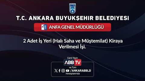 ANFA GENEL MÜDÜRLÜĞÜ - 2 Adet İş Yeri (Halı Saha ve Müştemilat) Kiraya Verilmesi İşi