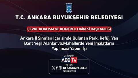 ÇEVRE KORUMA VE KONTROL DAİRESİ BAŞKANLIĞI - Ankara İl Sınırları İçerisinde Bulunan Park, Refüj, Yan Bant Yeşil Alanlar vb.Mahallerde Yeni İmalatların Yapılması Yapım İşi