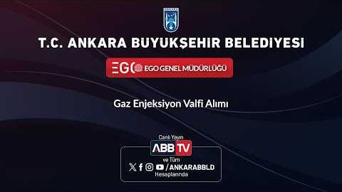 EGO GENEL MÜDÜRLÜĞÜ - GAZ ENJEKSİYON VALFİ ALIMI